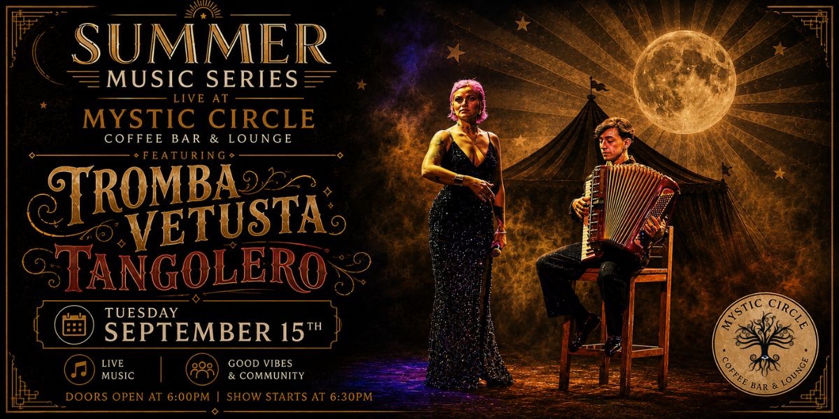 Summer Music Series - Tromba Vetusta